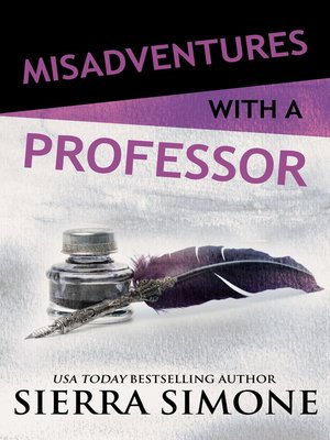 cover image of Misadventures with a Professor